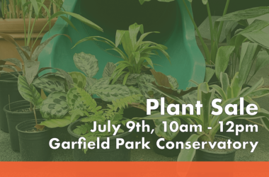 Plant Sale July 9th 10am-12pm Garfield Park Conservatory