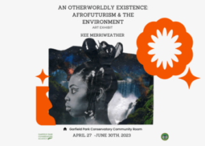 EXHIBIT: An Otherworldly Existence: Afrofuturism & the Environment